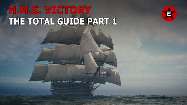HMS Victory: Total Guide Part 1