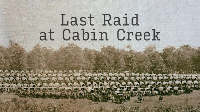 Last Raid at Cabin Creek