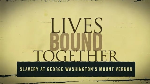 Lives Bound Together: Slavery at Geor...