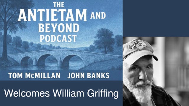 Antietam and Beyond Welcomes William ...