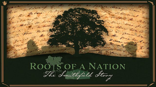 Root of a Nation: The Smithfield Stor...