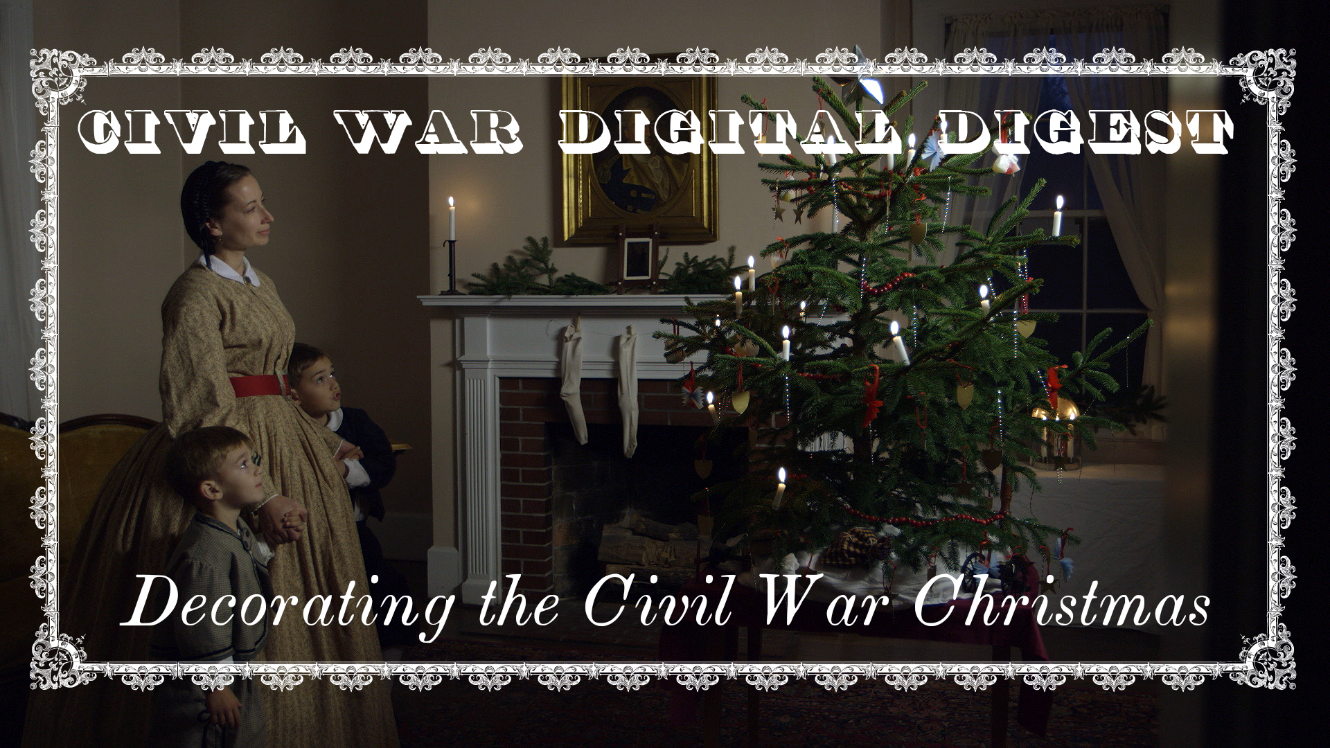 Decorating the Civil War Christmas