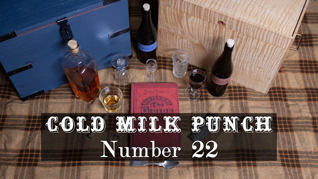 Cold Milk Punch: Epiosde 6