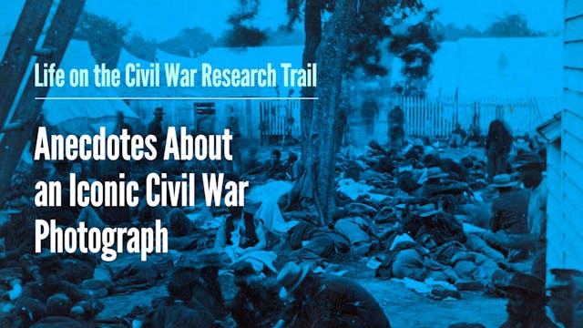Anecdotes About an Iconic Civil War P...