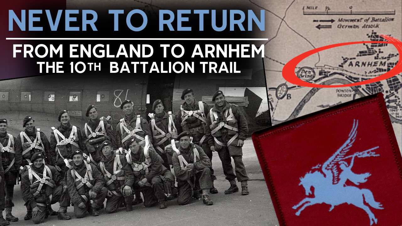 Whole Battalion Lost! On the Trail of the 10th Parachute Battalion