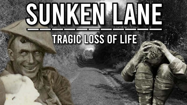 Sunken Lane: The Absurdity WW1 Strategies