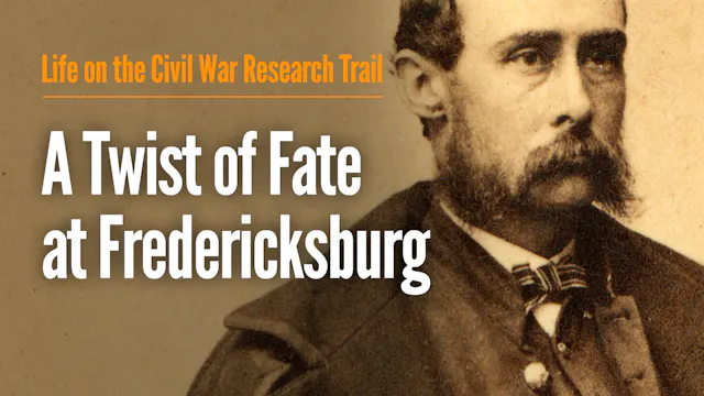 A Twist of Fate at Fredericksburg