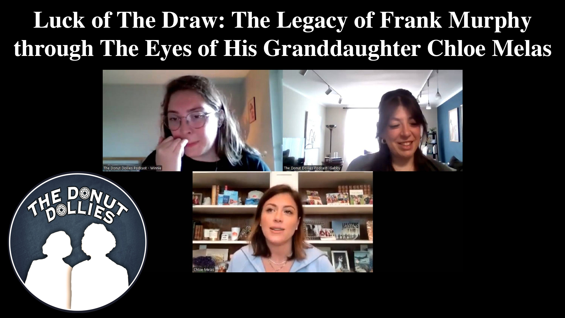 The Legacy of Frank Murphy through The Eyes of His Granddaughter Chloe Melas