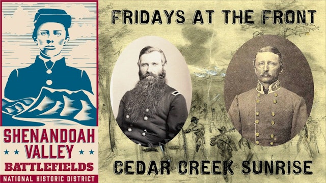 Cedar Creek Sunrise - Fridays at the Front - Season 1, Ep. 2