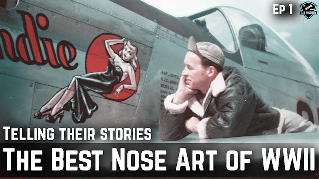 The Best Nose Art of WW2 - Episode 1