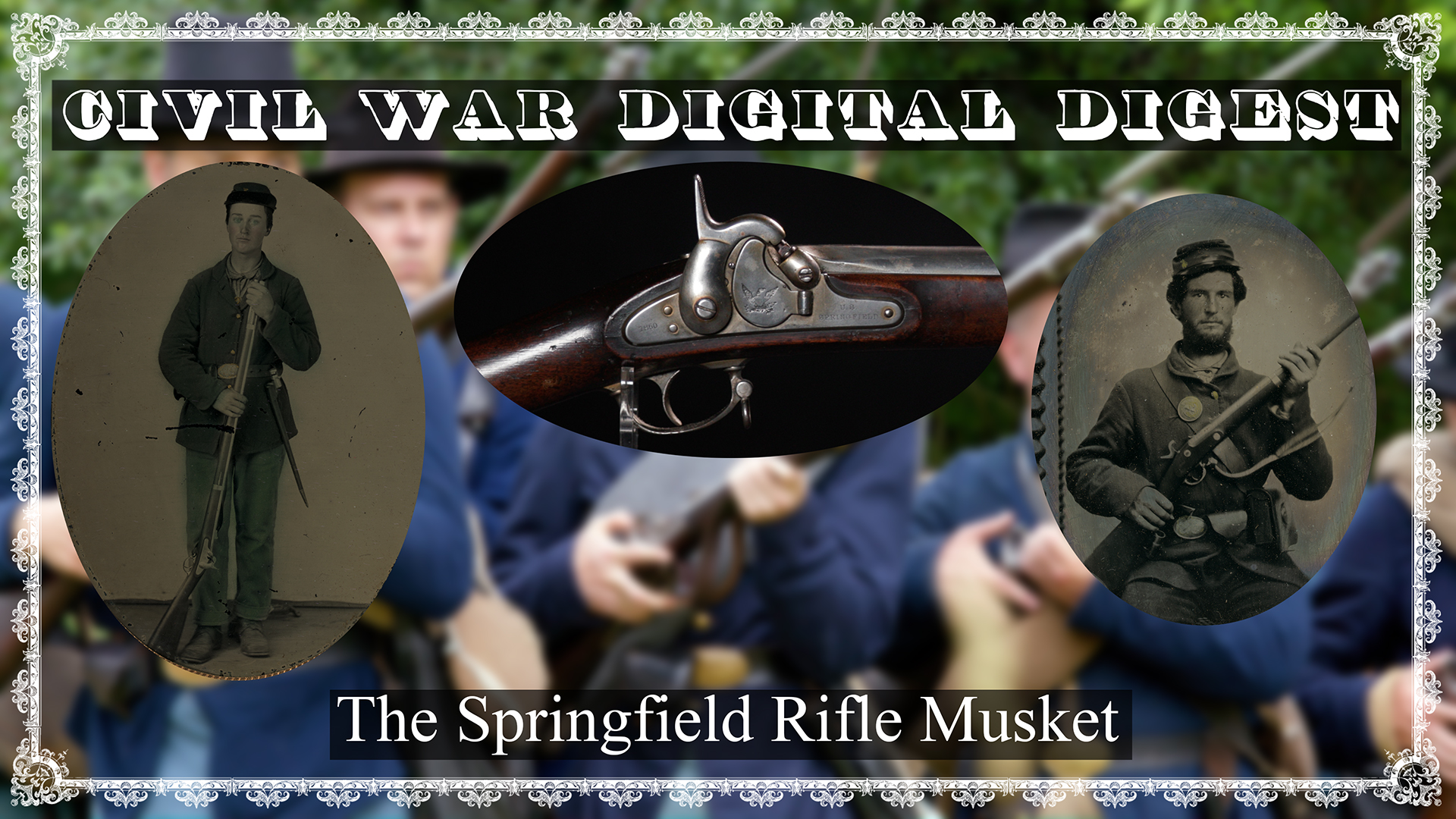The Springfield Rifle Musket