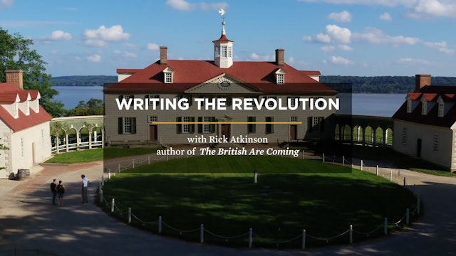 Rick Atkinson on Writing the American Revolution