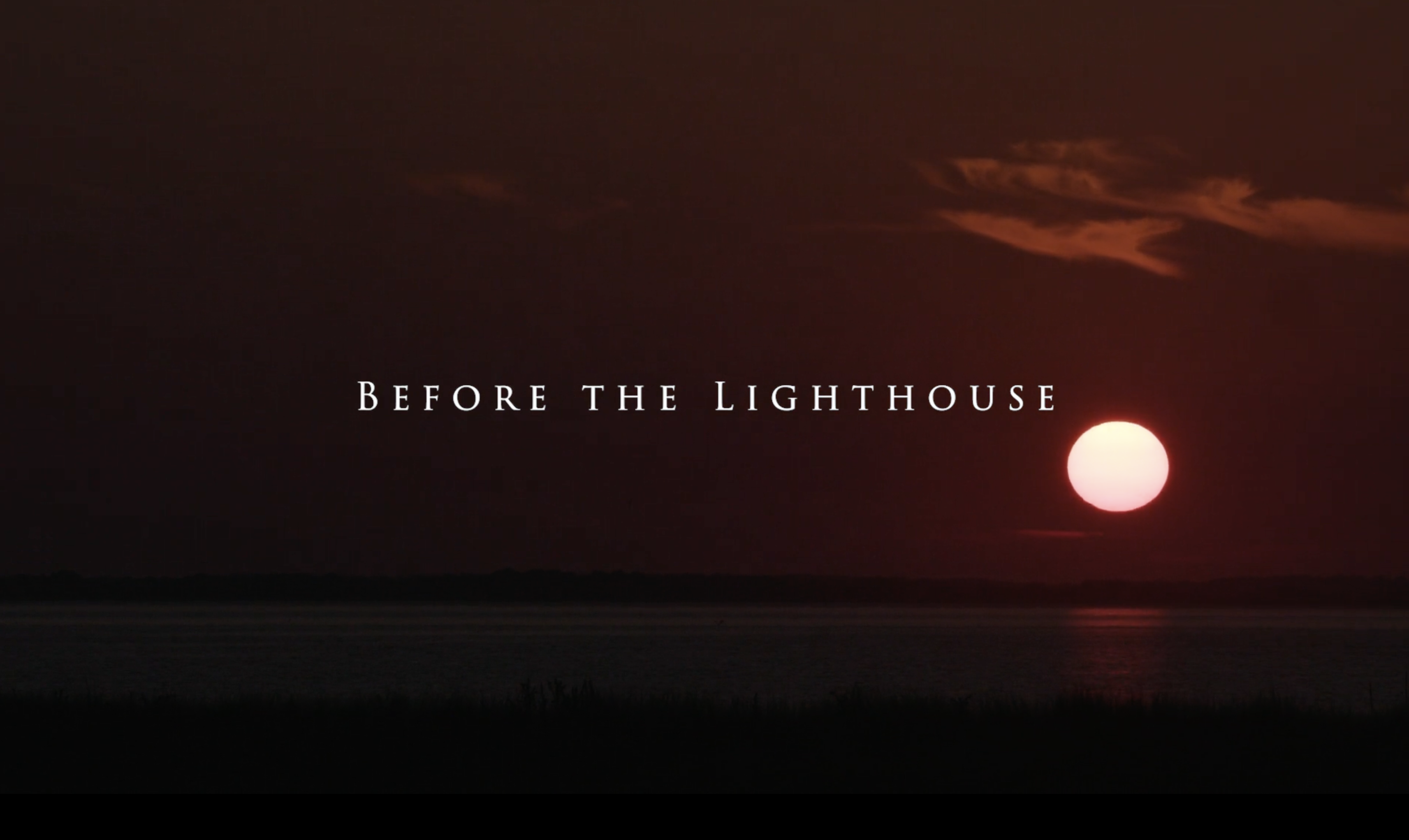 Before the Lighthouse - Trailer