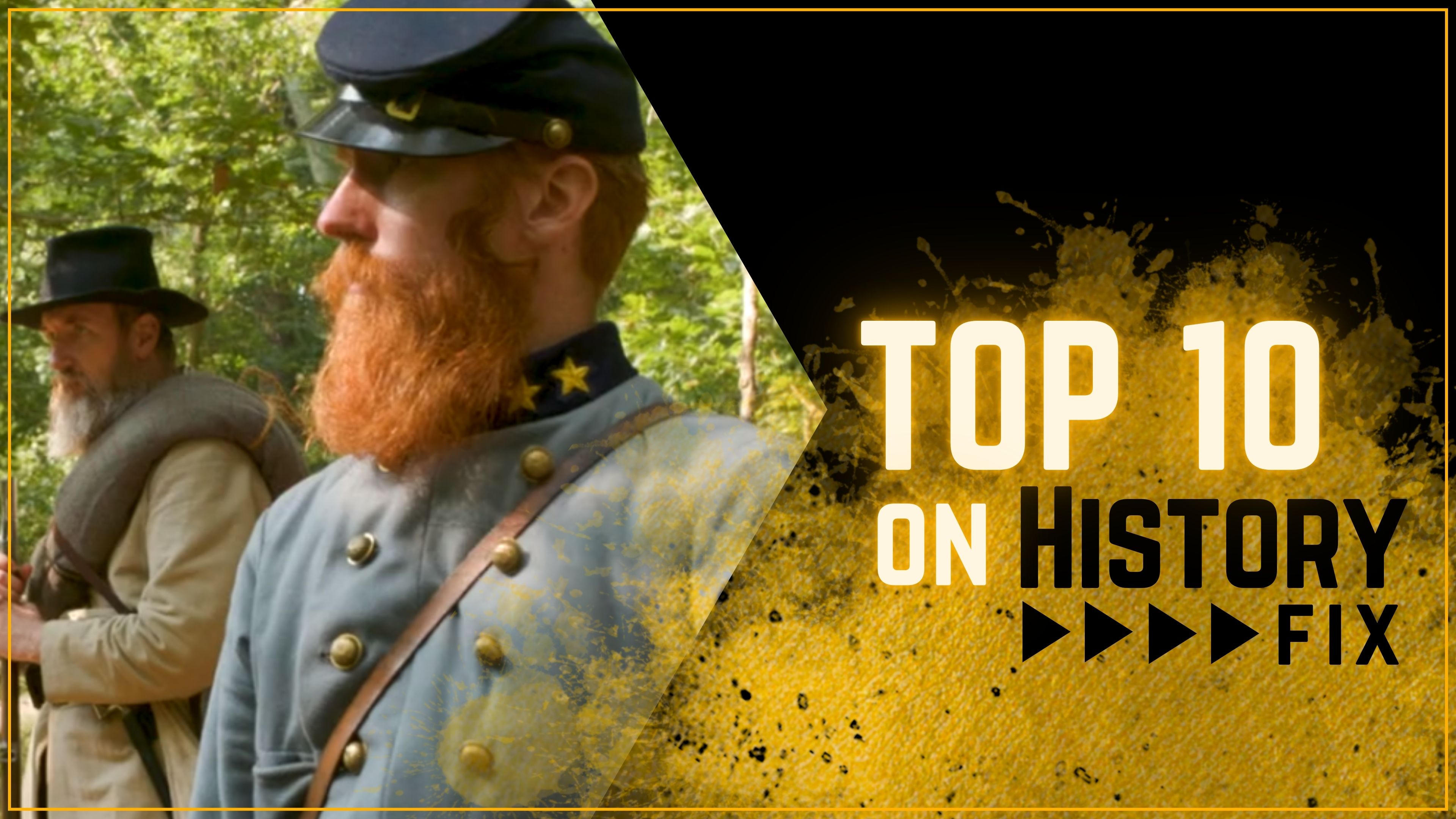 HistoryFix's Top 10!