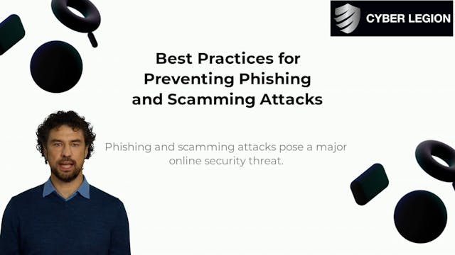 Best Practices for Preventing Phishing and Scamming Attacks