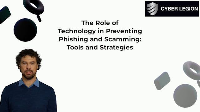 The Role of Technology in Preventing Phishing and Scamming Tools and Strategies