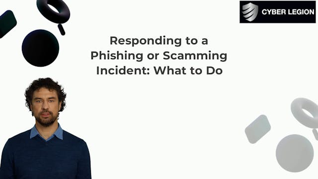 Responding to a Phishing or Scamming Incident What to Do