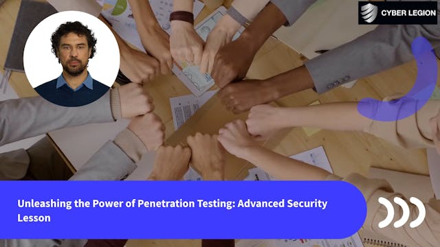 Unleashing the Power of Penetration Testing Advanced Security Lesson