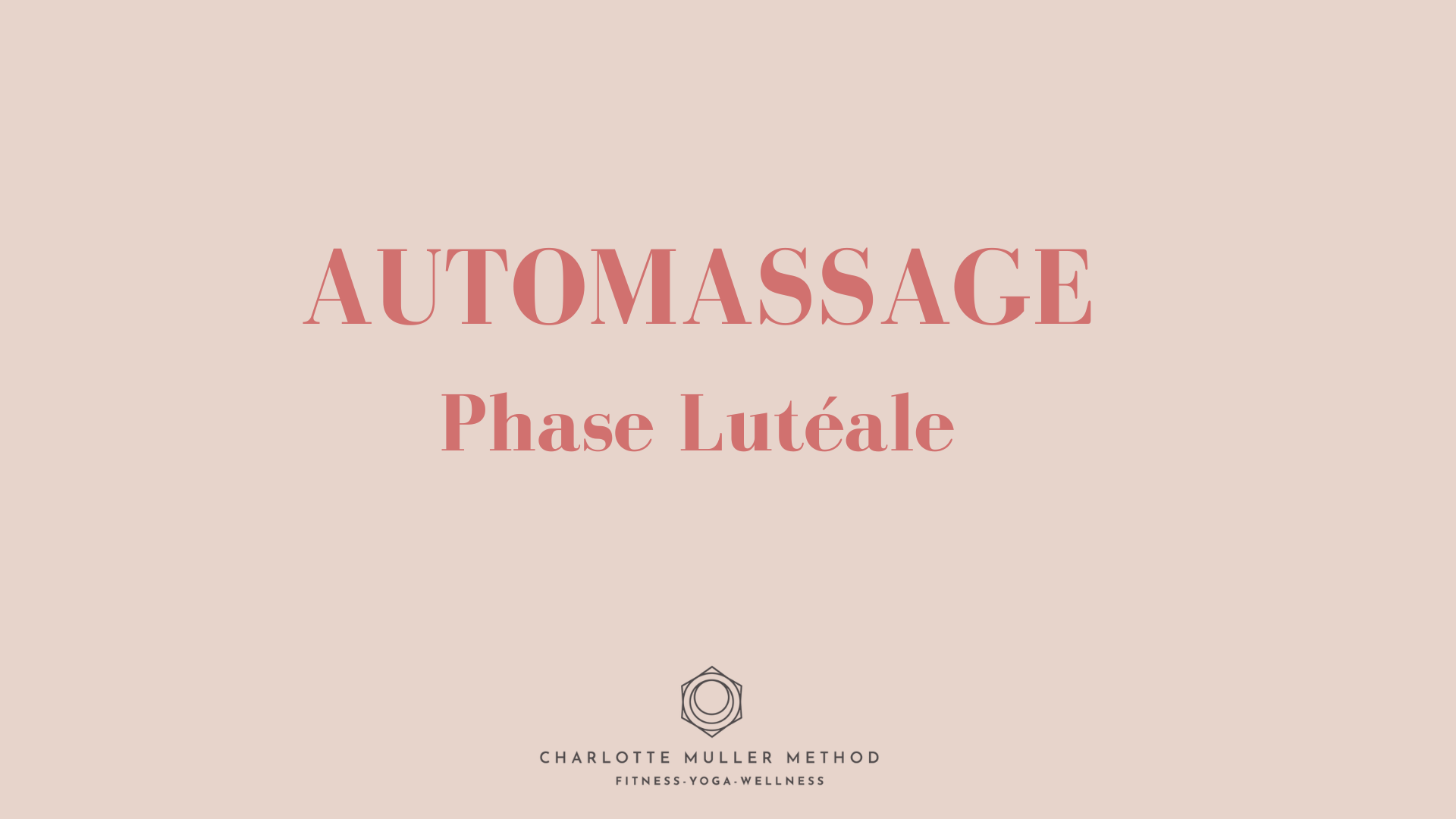 Automassage - Phase lutéale