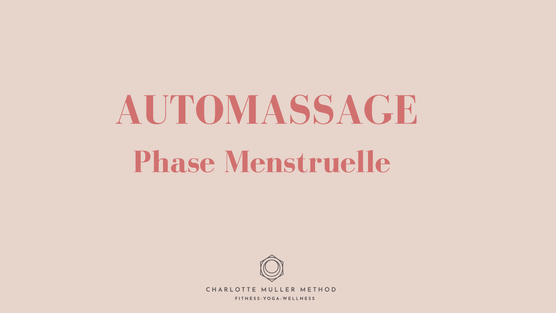 Automassage - Phase Menstruelle