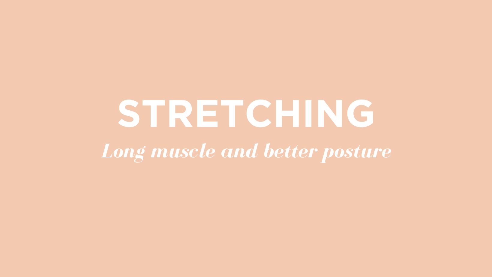 Stretching