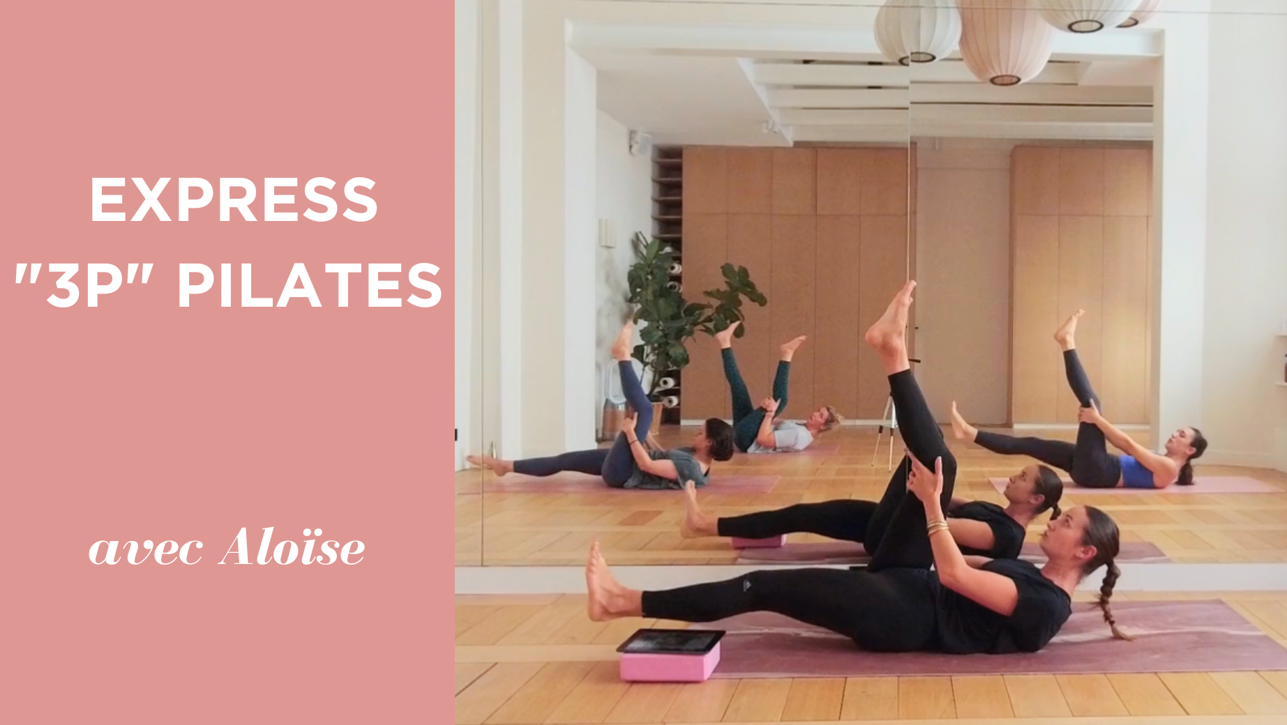 3P PILATES avec Aloise 20min