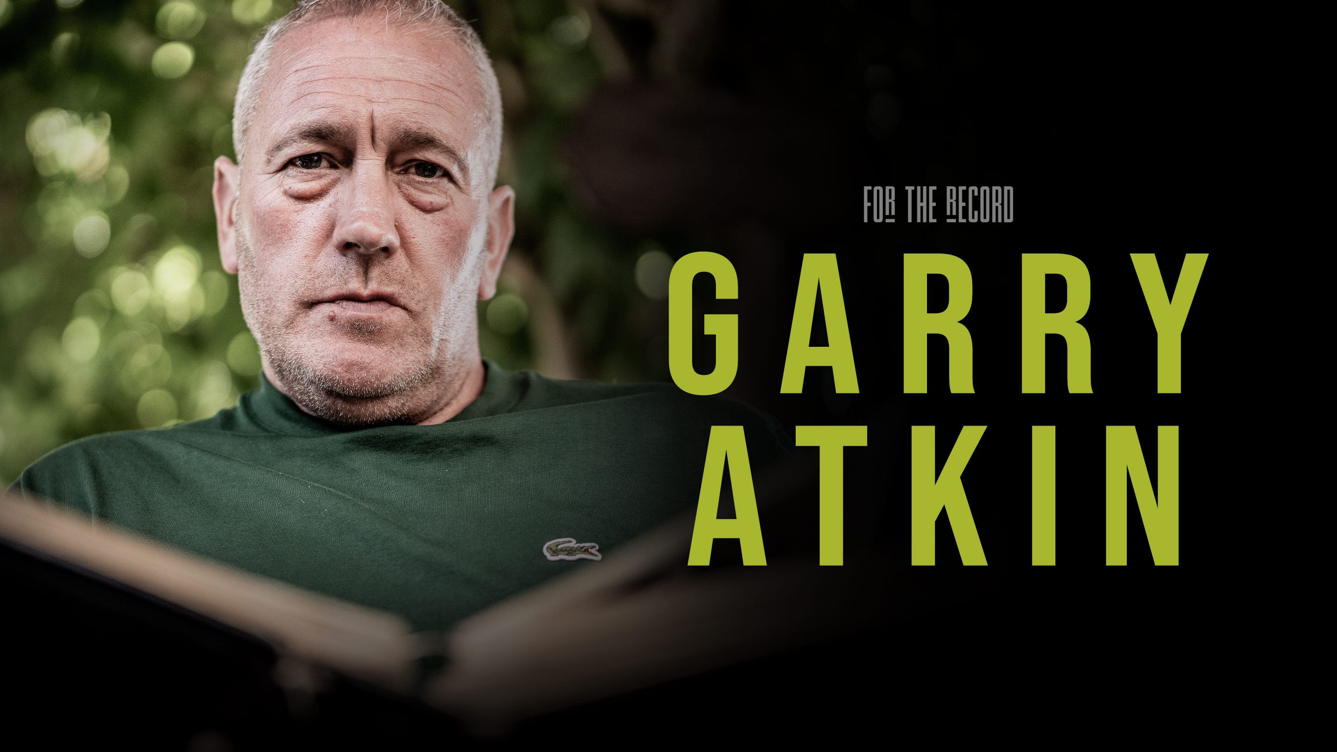 Garry Atkin | For The Record | S5: Ep.11