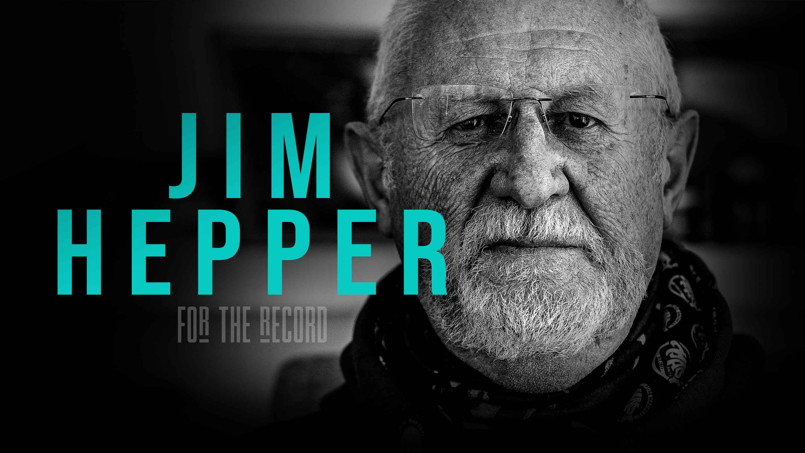 Jim Hepper | For The Record | S4: Ep.9