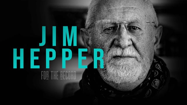 Jim Hepper | For The Record | S4: Ep.9