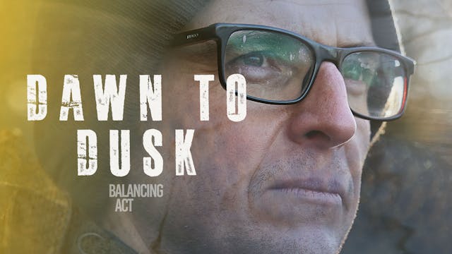 Dawn To Dusk | Neil Spooner | S1: Ep.4