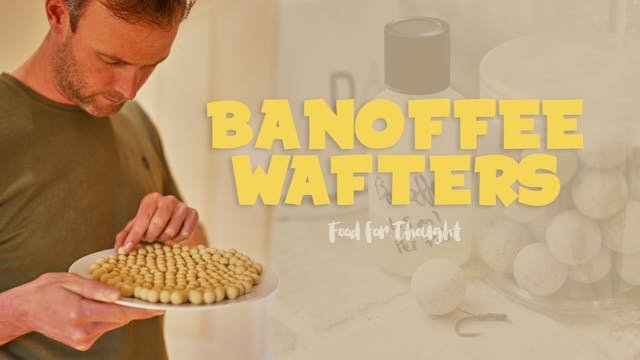 Banoffee Wafters | Darrell Peck | S1:...