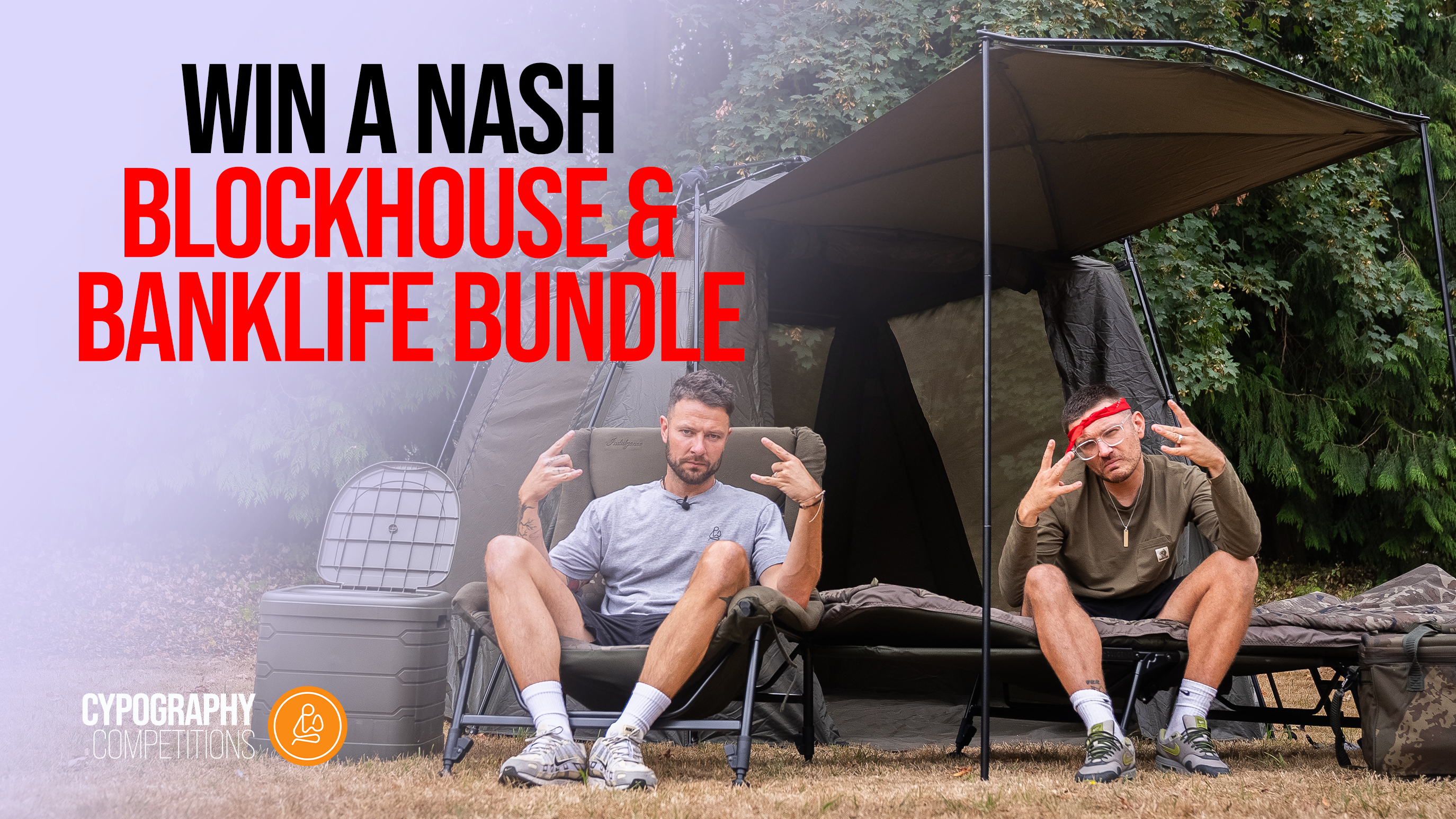 £1350 PRIZE VALUE - Win a Nash BlockHouse, Bedchair & Banklife Bundle | Oct 2026