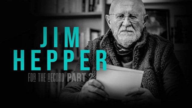 Jim Hepper II | For The Record | S4: Ep.12