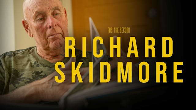 Richard Skidmore | For The Record | S...
