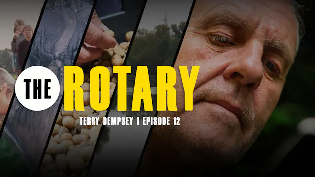 Terry Dempsey | The Rotary | S1: Ep.12
