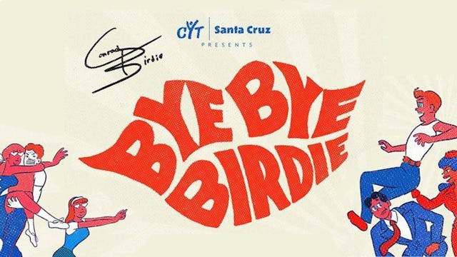 2022 Summer - Bye Bye Birdie