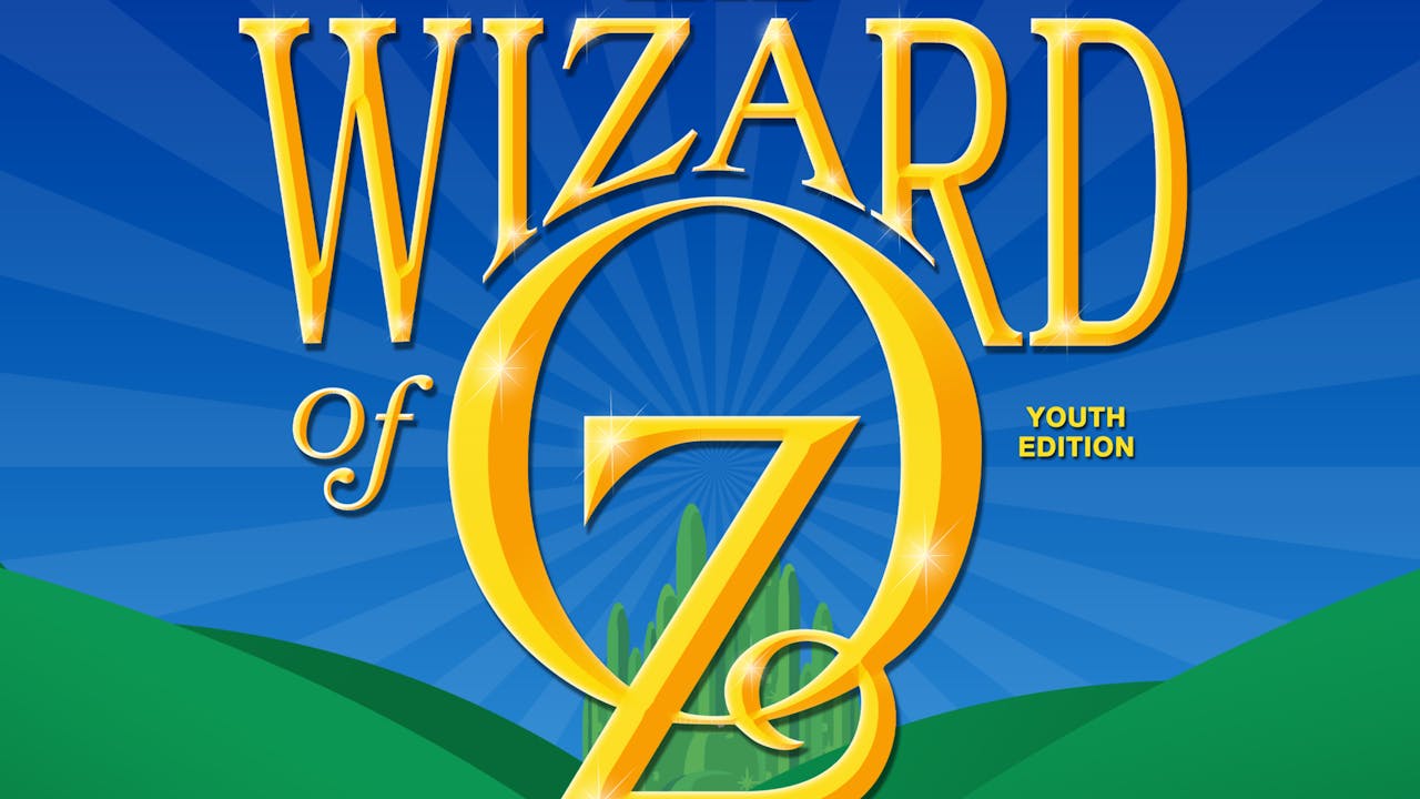 2023 Winter - Wizard of Oz, Youth Edition