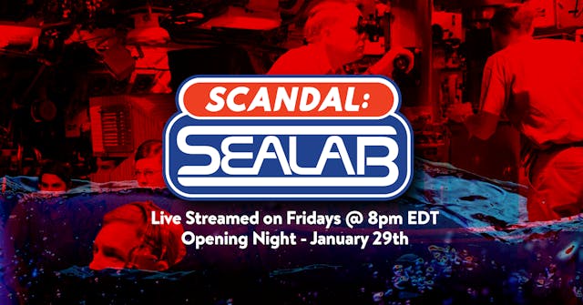 Episode 9 - Scandal: SeaLab 3/26/2021