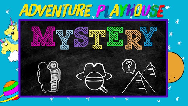 Adventure Playhouse - Mystery!