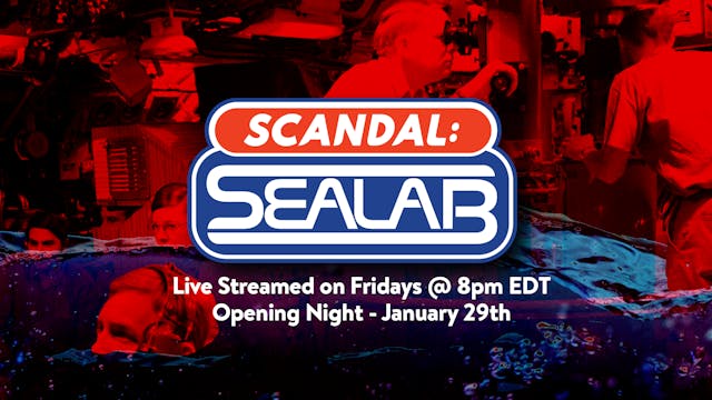Episode 22 - Scandal: SeaLab 6/25/2021