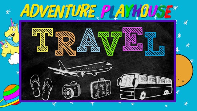 Adventure Playhouse - Travel!