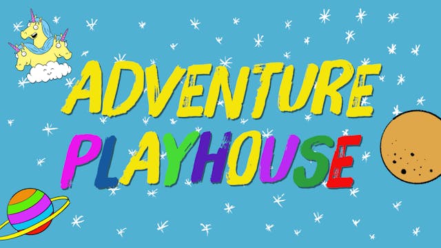 Adventure Playhouse!