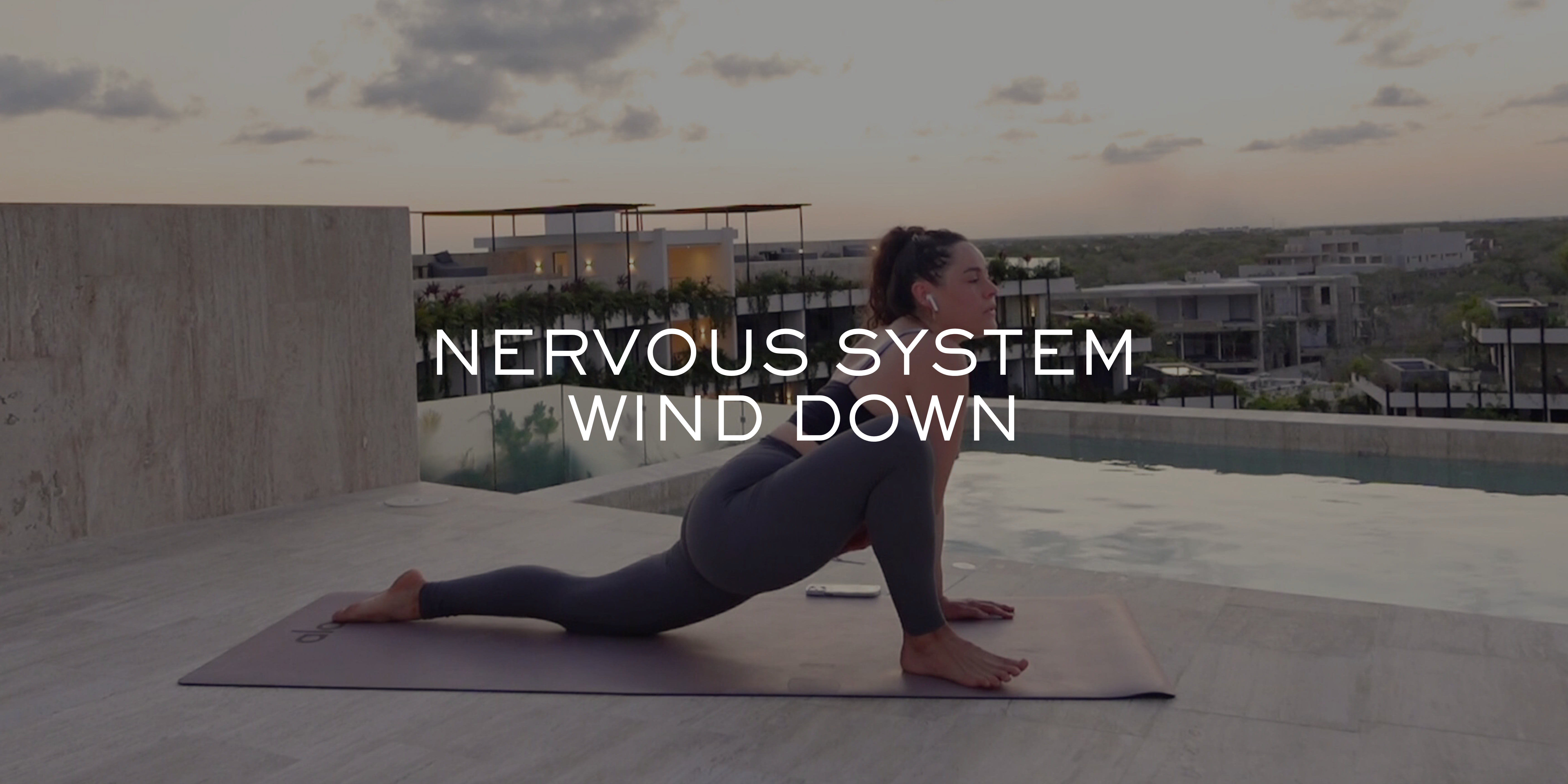 Nervous System Wind Down