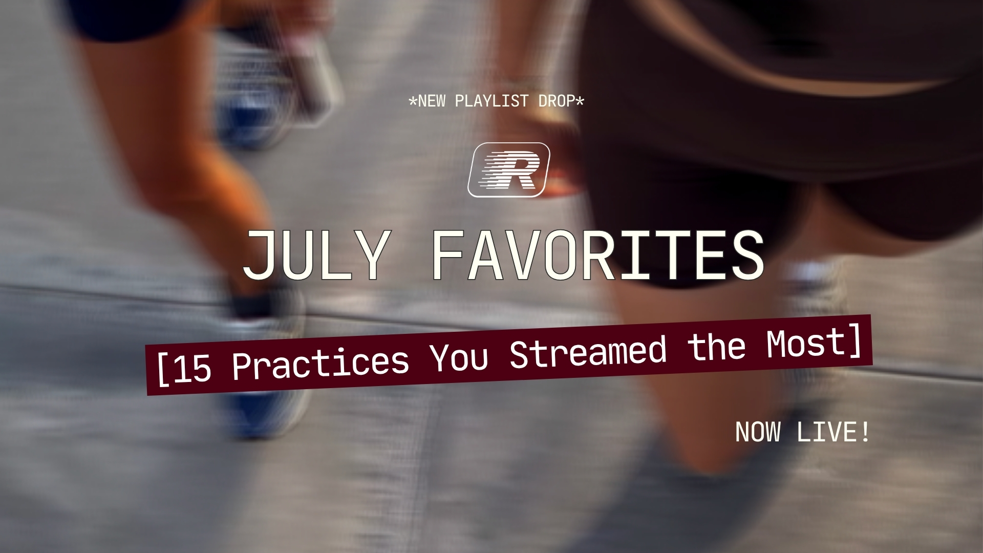 July Favorites