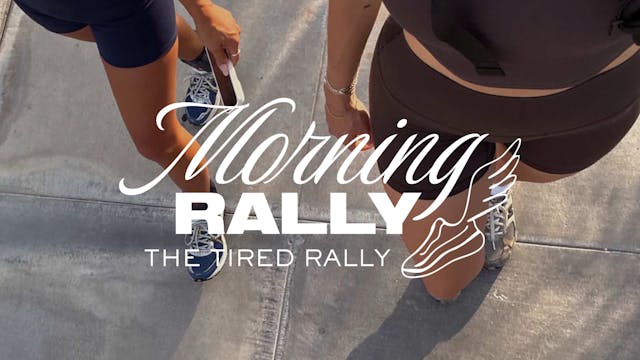 Tired Rally