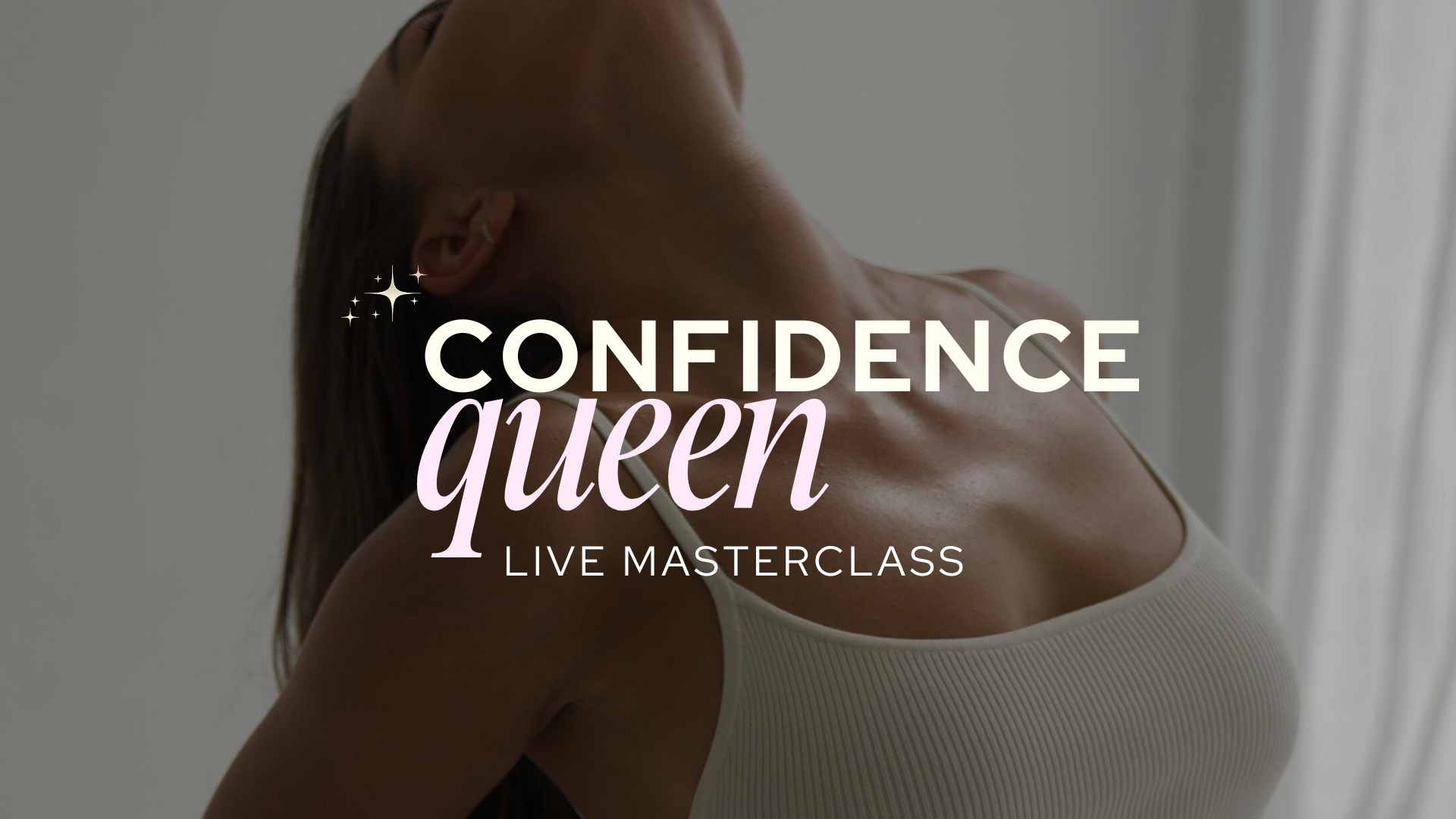 Confidence Queen Workshop
