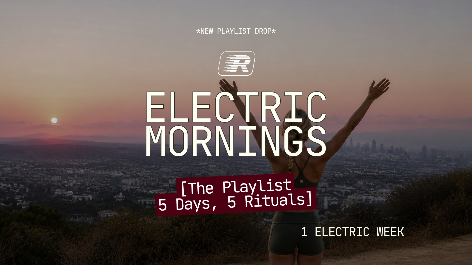 Electric Mornings Playlist