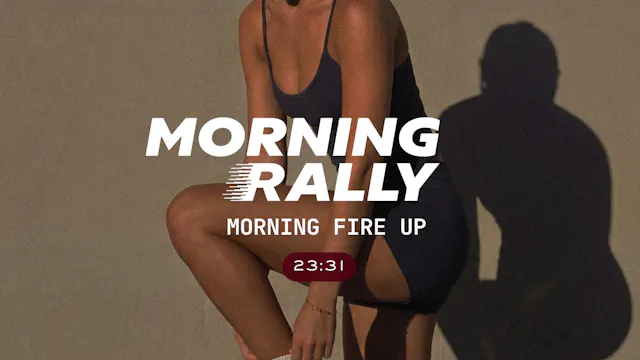 Morning Fire Up Rally