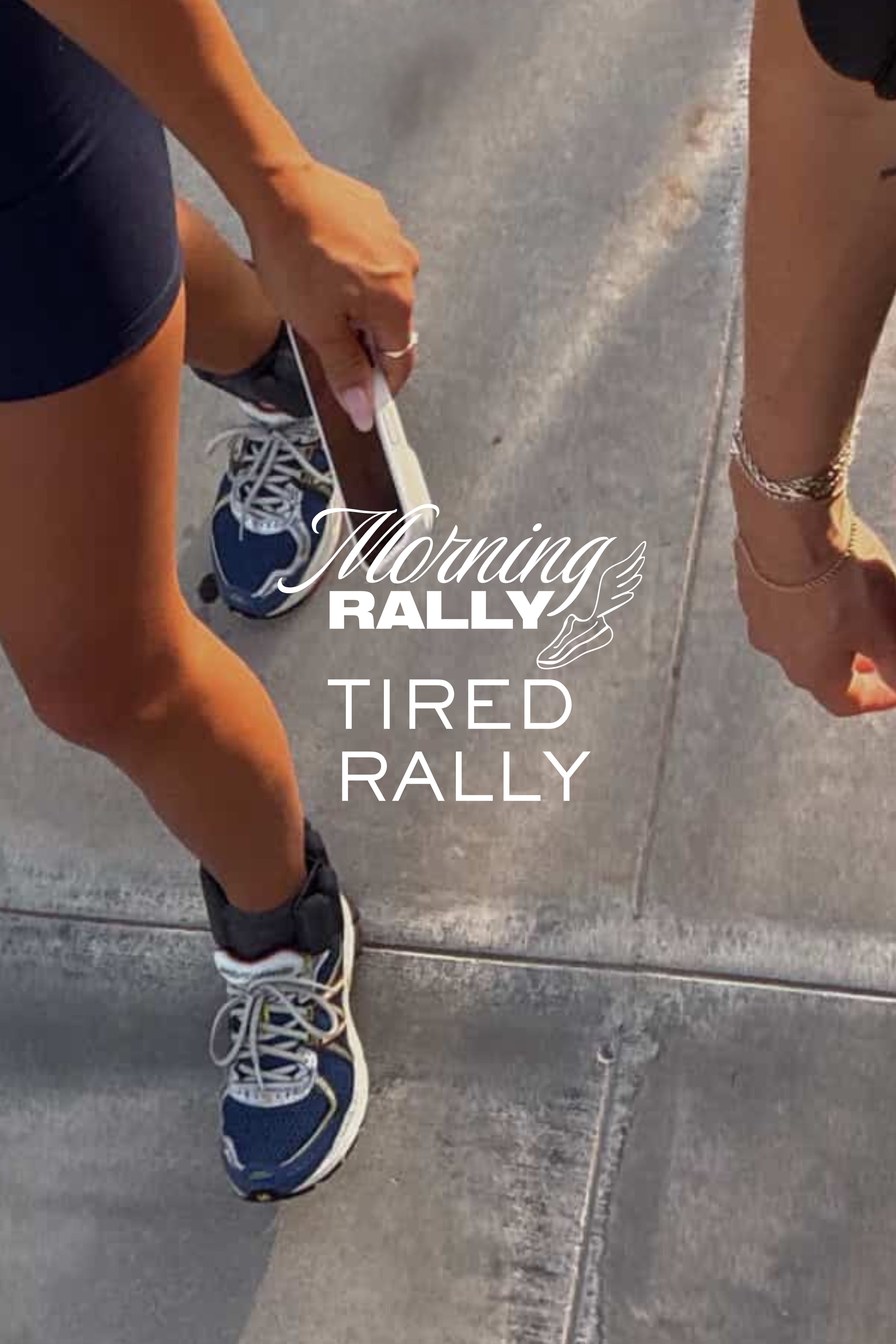 Tired Rally