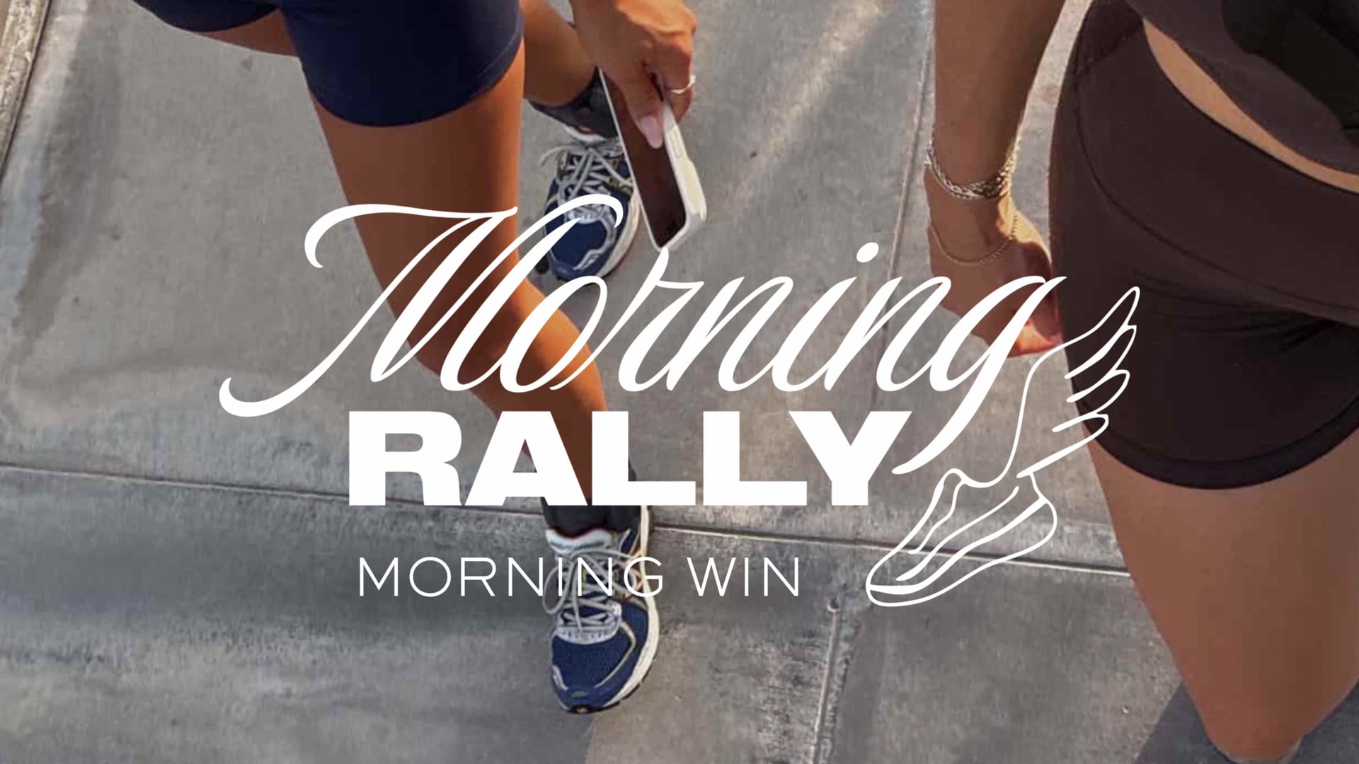 Morning Win Rally